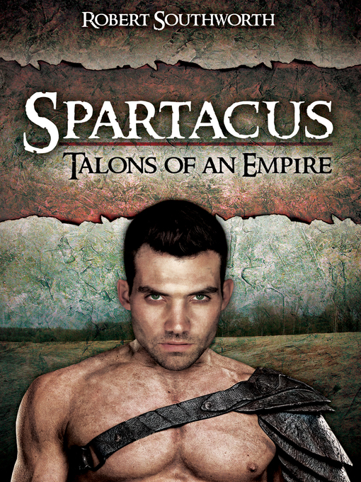 Title details for Spartacus by Robert Southworth - Available
